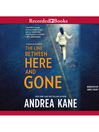 Cover image for The Line Between Here and Gone